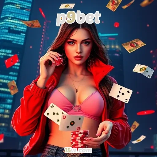 p9bet: Explorando as Opções de Pagamento que Facilitam sua Experiência de Jogo